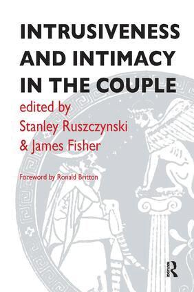 James Fisher, Stanley Ruszczynski - Intrusiveness and Intimacy in the Couple, Häftad