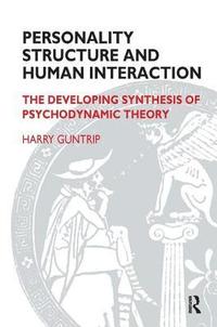 bokomslag Guntrip, H: Personality Structure and Human Interaction