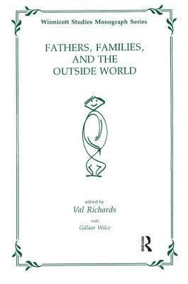 Gillian Wilce, Val Richards - Fathers, Families and the Outside World, Häftad