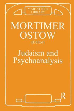 Mortimer Ostow - Judaism and Psychoanalysis, Häftad
