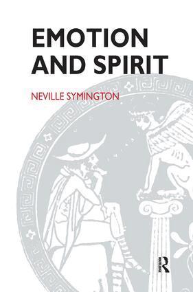 Neville Symington - Emotion and Spirit, Häftad