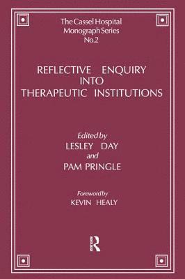 bokomslag Reflective Enquiry into Therapeutic Institutions