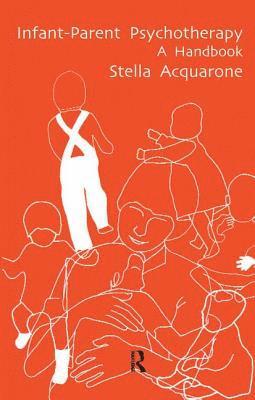 Stella Acquarone - Infant-Parent Psychotherapy, Häftad