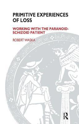 Robert Waska - Primitive Experiences of Loss, Häftad