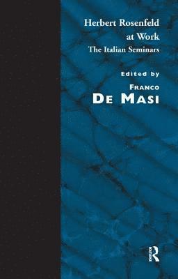 Herbert A. Rosenfeld, Franco De Masi - Herbert Rosenfeld at Work, Häftad