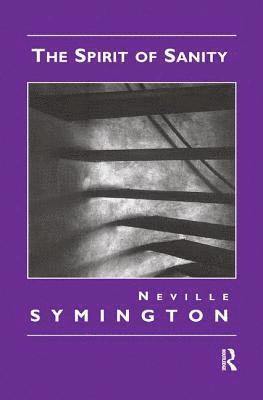 Neville Symington - The Spirit of Sanity, Häftad