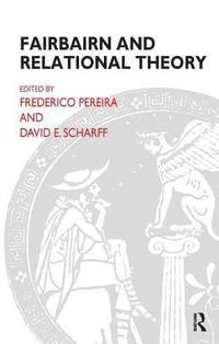bokomslag Fairbairn and Relational Theory