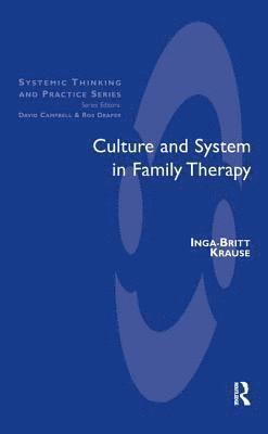 Culture and System in Family Therapy 1