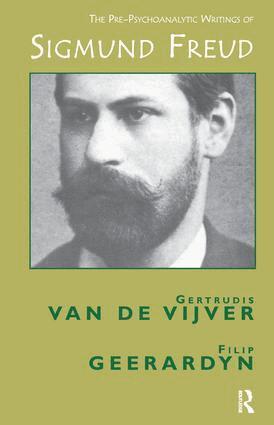 Duncan Barford, Filip Geerardyn, Gertrudis Van de Vijver - Pre-Psychoanalytic Writings of Sigmund Freud, Häftad