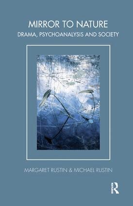 Margaret Rustin, Michael Rustin - Mirror to Nature, Häftad