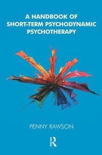 bokomslag A Handbook of Short-Term Psychodynamic Psychotherapy