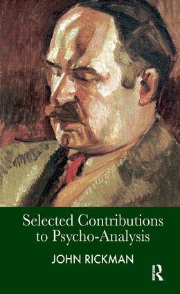 John Rickman - Selected Contributions to Psycho-Analysis, Häftad