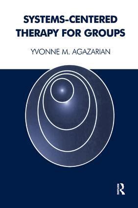 Yvonne M. Agazarian - Systems-Centered Therapy for Groups, Häftad