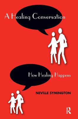 Neville Symington - A Healing Conversation, Häftad
