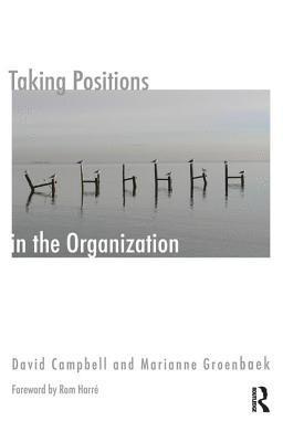 Taking Positions in the Organization 1