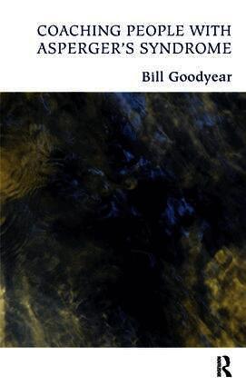 Bill Goodyear - Coaching People with Asperger's Syndrome, Häftad
