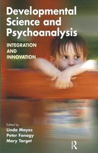 bokomslag Developmental Science and Psychoanalysis