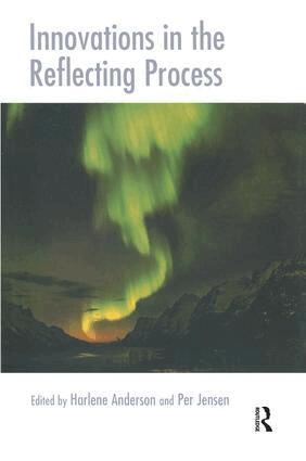 Harlene Anderson, Per Jensen - Innovations in the Reflecting Process, Häftad