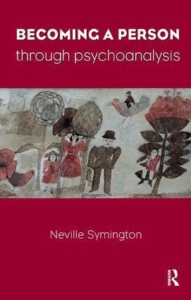 Neville Symington - Becoming a Person Through Psychoanalysis, Häftad