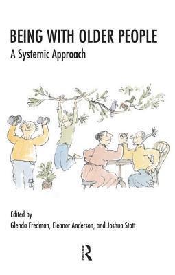 Eleanor Anderson, Glenda Fredman, Joshua Stott - Being with Older People, Häftad