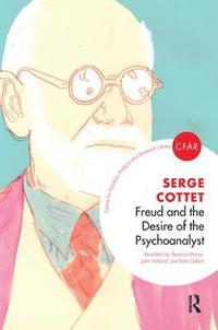 bokomslag Freud and the Desire of the Psychoanalyst