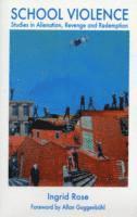 Ingrid Rose - School Violence, Häftad