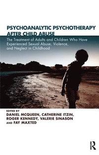 bokomslag Psychoanalytic Psychotherapy After Child Abuse
