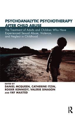 Psychoanalytic Psychotherapy After Child Abuse 1