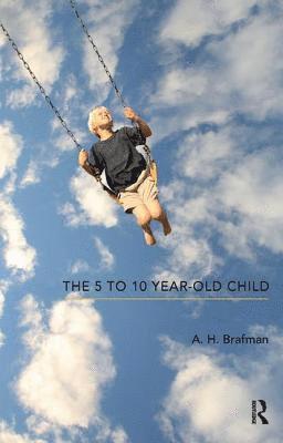 The 5 to 10 Year-Old Child 1