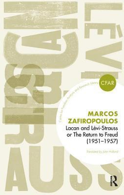 Lacan and Levi-Strauss or The Return to Freud (1951-1957) 1