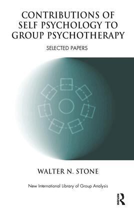 Walter N. Stone - Contributions of Self Psychology to Group Psychotherapy, Häftad