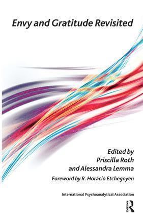 Alessandra Lemma, Priscilla Roth - Envy and Gratitude Revisited, Häftad