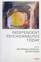 bokomslag Independent Psychoanalysis Today
