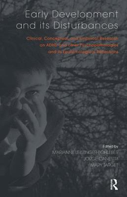 Jorge Canestri, Marianne Leuzinger-Bohleber, Mary Target - Early Development and its Disturbances, Häftad