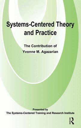 Yvonne M. Agazarian - Systems-Centred Theory and Practice, Häftad