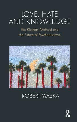 Robert Waska - Love, Hate and Knowledge, Häftad