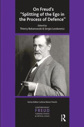 On Freud's &quot;Splitting of the Ego in the Process of Defence&quot; 1