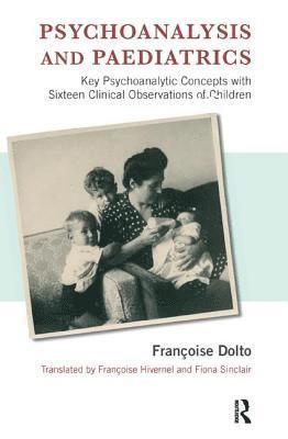 bokomslag Psychoanalysis and Paediatrics