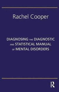 bokomslag Diagnosing the Diagnostic and Statistical Manual of Mental Disorders