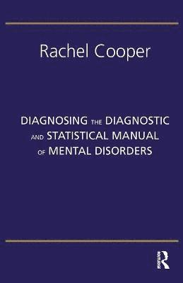 Diagnosing the Diagnostic and Statistical Manual of Mental Disorders 1