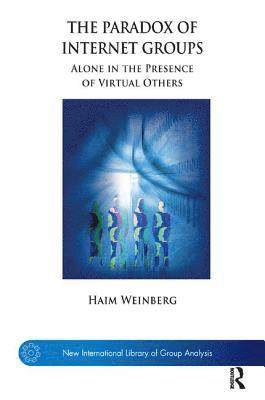Haim Weinberg - The Paradox of Internet Groups, Häftad