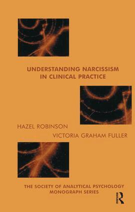 Victoria Graham Fuller, Hazel Robinson - Understanding Narcissism in Clinical Practice, Häftad