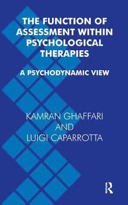 The Function of Assessment Within Psychological Therapies 1