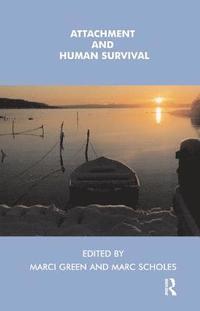 bokomslag Attachment and Human Survival