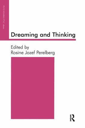 Rosine J. Perelberg - Dreaming and Thinking, Häftad