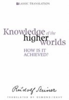 Rudolf Steiner - Knowledge of the Higher Worlds, Häftad