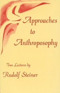 bokomslag Approaches to Anthroposophy