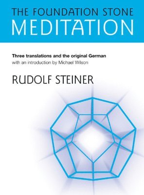 Rudolf Steiner - Foundation Stone Meditation, Häftad