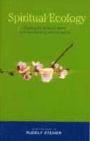 Rudolf Steiner, Matthew Barton - Spiritual Ecology, Häftad