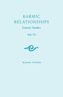 Rudolf Steiner - Karmic Relationships, Häftad
